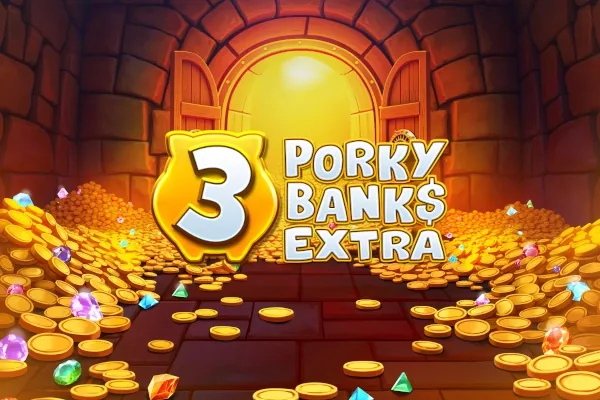 3 Porky Banks Extra